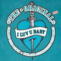 The Original : I Luv U Baby (12")