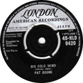 Pat Boone : Big Cold Wind / That's My Desire (7", Single)