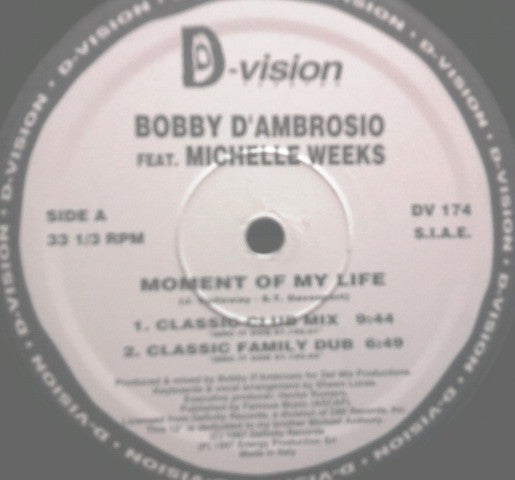 Bobby D'Ambrosio Feat. Michelle Weeks : Moment Of My Life (12")