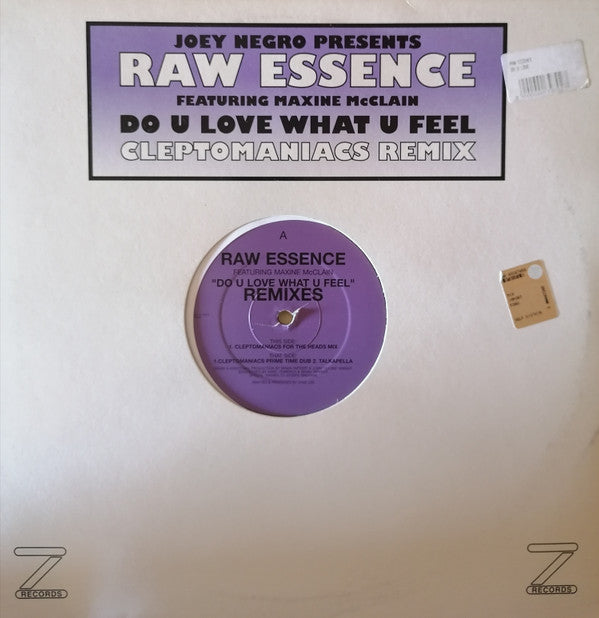 Joey Negro Presents Raw Essence Featuring Maxine McClain : Do U Love What U Feel (Cleptomaniacs Remix) (12")