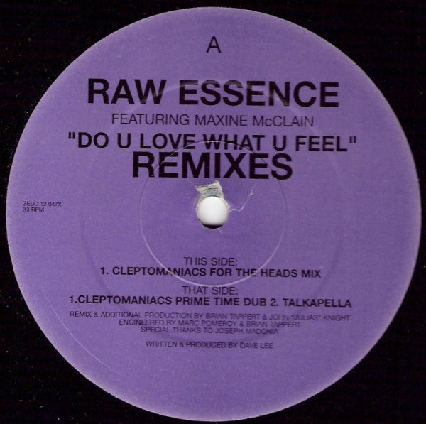 Joey Negro Presents Raw Essence Featuring Maxine McClain : Do U Love What U Feel (Cleptomaniacs Remix) (12")