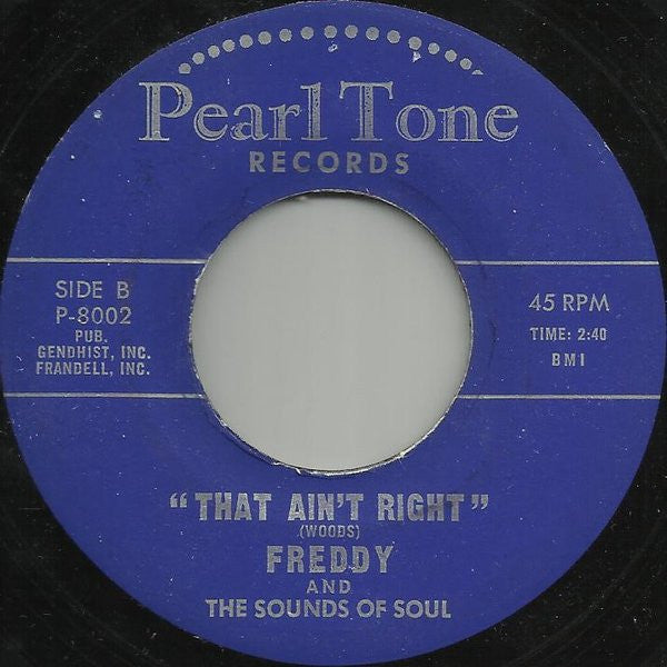 Freddy Johnson And The Sounds Of Soul : You're The Beat Of My Heart / That Ain't Right (7")