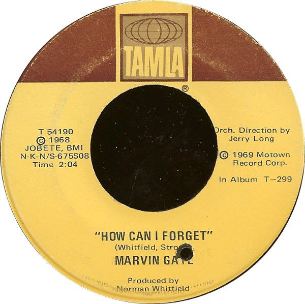 Marvin Gaye : How Can I Forget / Gonna Give Her All The Love I've Got (7")