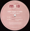 Mark Knight & Wallis : Who Da Thought It (12")