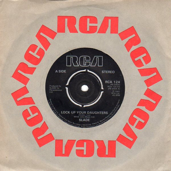 Slade : Lock Up Your Daughters (7", Pus)