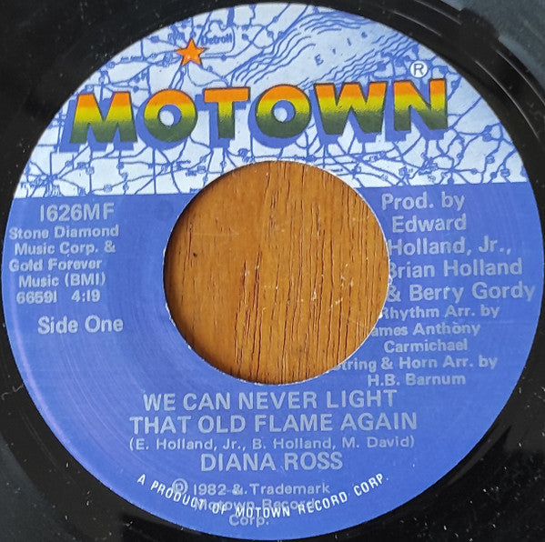 Diana Ross : We Can Never Light That Old Flame Again (7")