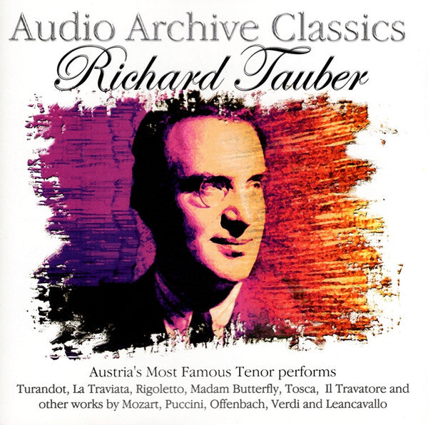 Richard Tauber : Audio Archive Classics: Richard Tauber (CD, Comp, Copy Prot.)