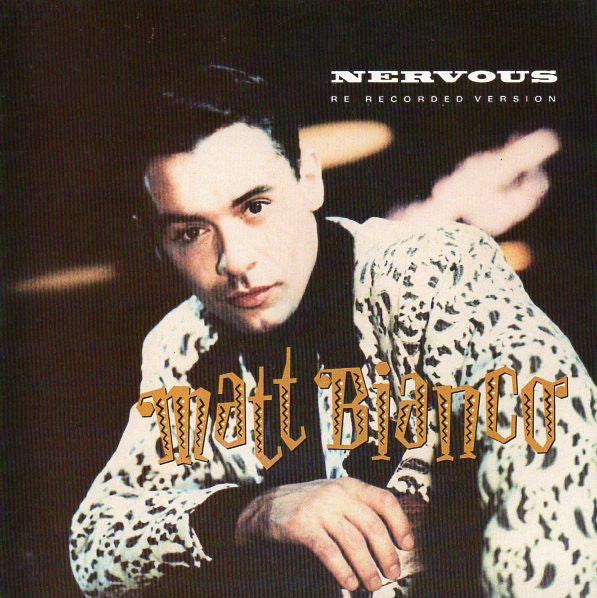 Matt Bianco : Nervous (Re-Recorded Version) (7", Single)