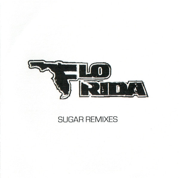 Flo Rida : Sugar (Remixes) (CDr, Single, Promo)