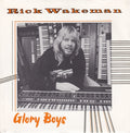 Rick Wakeman : Glory Boys (7", Single)