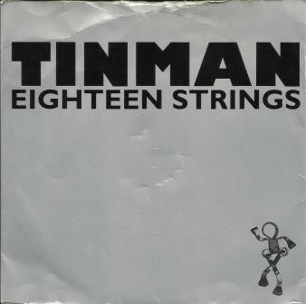 Tinman : Eighteen Strings (7", Single)