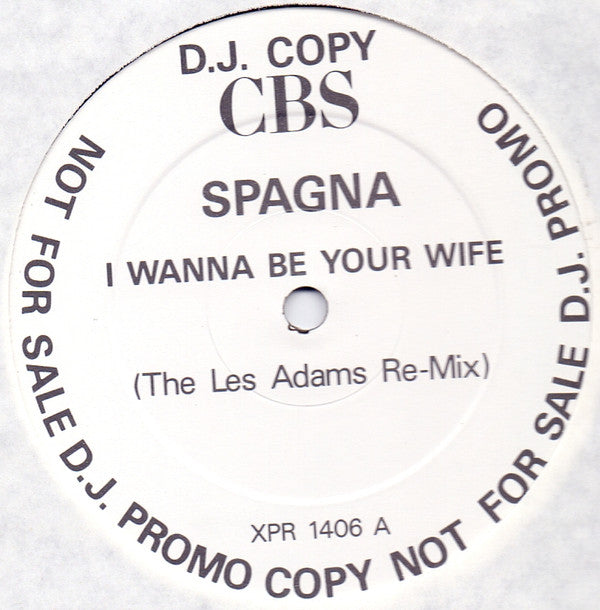Spagna* : I Wanna Be Your Wife (The Les Adams Remix) (12", Promo)