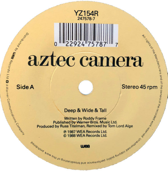 Aztec Camera : Deep & Wide & Tall (7", Single, RE)