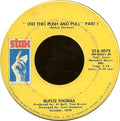 Rufus Thomas : (Do The) Push And Pull (7", Single, SP )