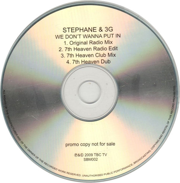 Stephane & 3G : We Don't Wanna Put In (CDr, Single, Promo)