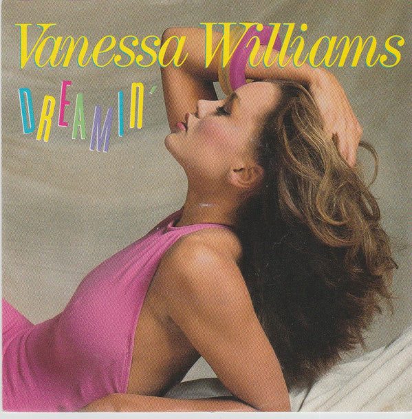 Vanessa Williams : Dreamin' (7", Single)