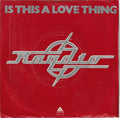 Raydio : Is This A Love Thing / Let's Go All The Way (7", Single)