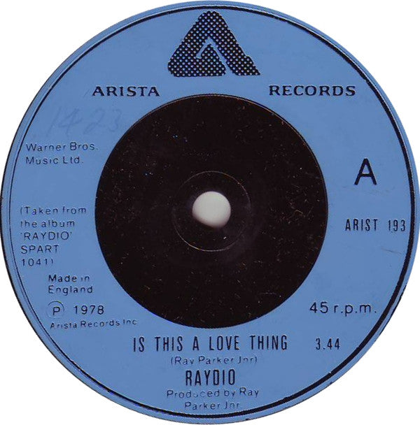 Raydio : Is This A Love Thing / Let's Go All The Way (7", Single)