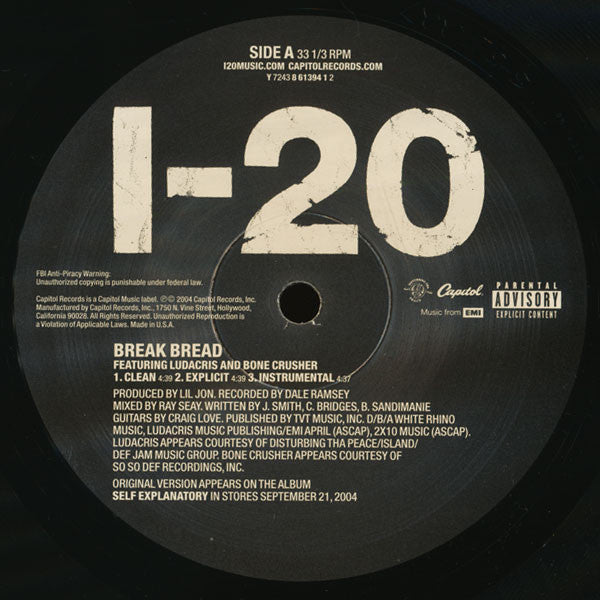 I-20 Featuring Ludacris & Bone Crusher (2) : Break Bread (12")