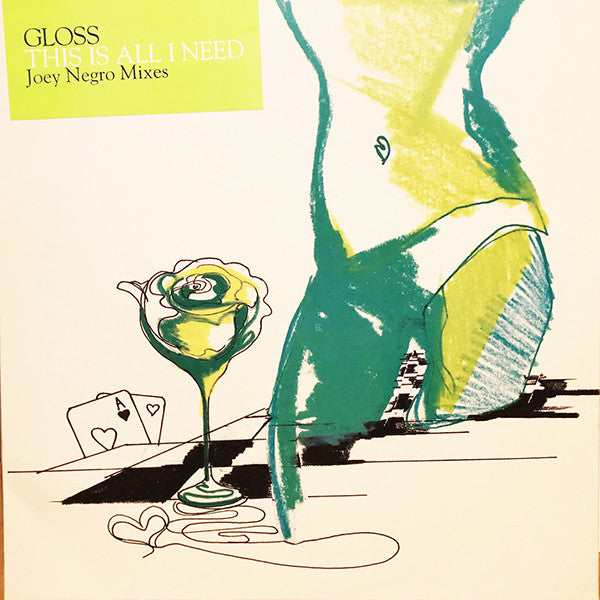 Gloss : This Is All I Need (Joey Negro Mixes) (12", Promo)