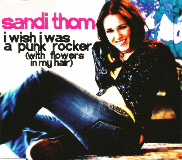Sandi Thom : I Wish I Was A Punk Rocker (With Flowers In My Hair) (CD, Single)