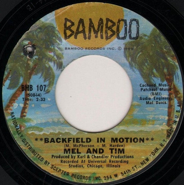 Mel & Tim : Backfield In Motion / Do Right Baby (7", RP, 2nd)