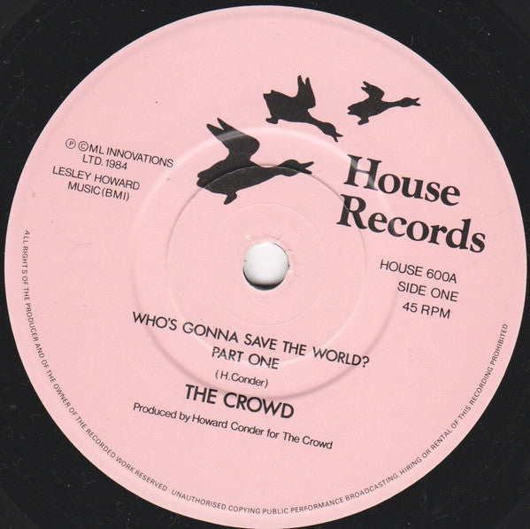 The Crowd (14) : Who's Gonna Save The World? (7")