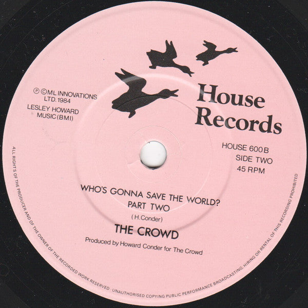 The Crowd (14) : Who's Gonna Save The World? (7")