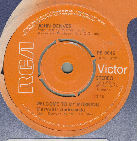 John Denver : Welcome To My Morning (Farewell Andromeda) (7")