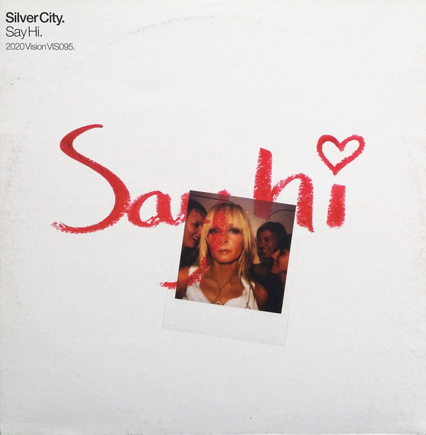 Silver City : Say Hi (12")