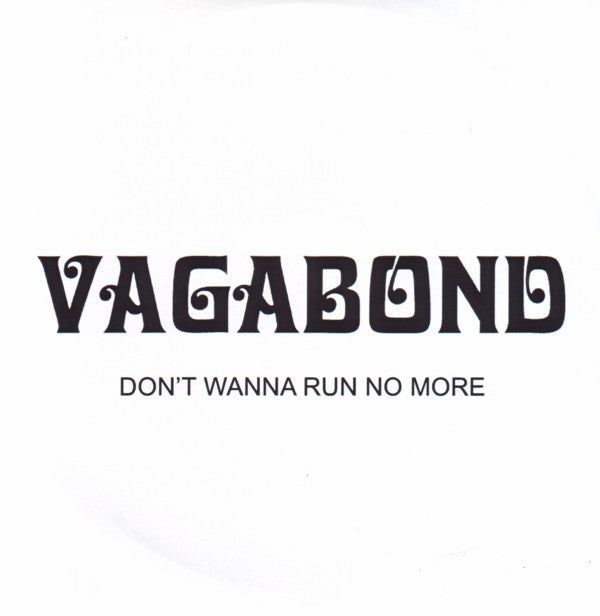 Vagabond (4) : Don't Wanna Run No More (CDr, Single, Promo)