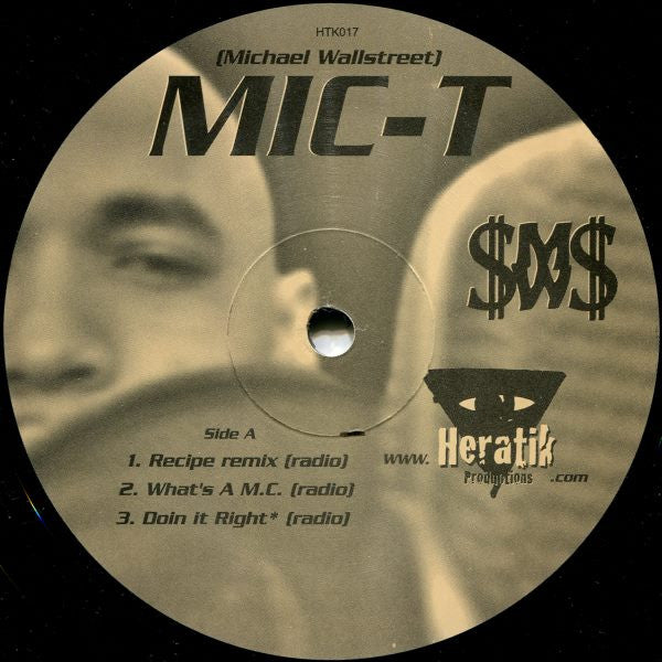 Mic-T : The Recipe (Remix)  What's A MC?  Doin' It Right (12")