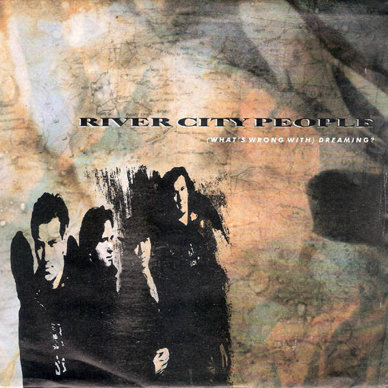 River City People : (What's Wrong With) Dreaming? (7", Single, Whi)