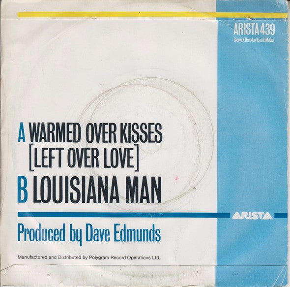 Dave Edmunds : Warmed Over Kisses (Leftover Love) (7", Single, Blu)