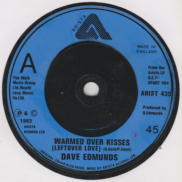 Dave Edmunds : Warmed Over Kisses (Leftover Love) (7", Single, Blu)