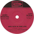 Sounds Orchestral Feat. Johnny Pearson : Have Faith In Your Love (7", Single)