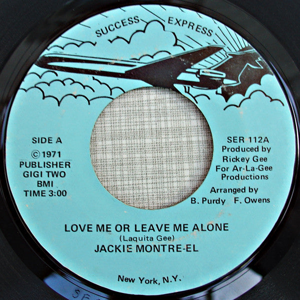 Jackie Montre El : Love Me Or Leave Me Alone (7")