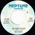 The O'Jays : One Night Affair / There's Someone (Waiting Back Home) (7", Single)
