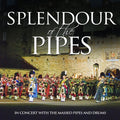 Massed Pipes & Drums : Splendour Of The Pipes (CD, Comp)