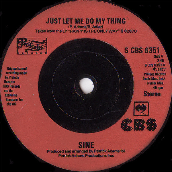 Sine (3) : Just Let Me Do My Thing (7", Single, Inj)