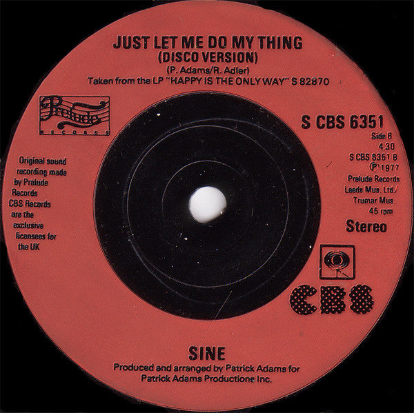 Sine (3) : Just Let Me Do My Thing (7", Single, Inj)
