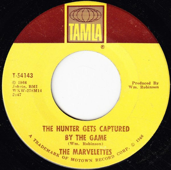 The Marvelettes : The Hunter Gets Captured By The Game / I Think I Can Change You (7", Single, Mono, ARP)