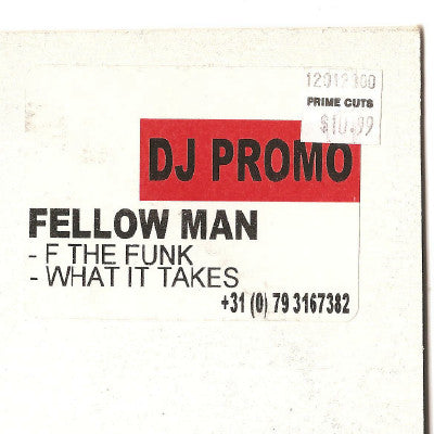 Fellow Man : F The Funk / What It Takes (12", Promo)