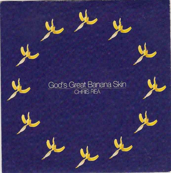 Chris Rea : God's Great Banana Skin (7", Single)