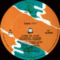 Dark City (2) : Come On Over (12", Maxi)