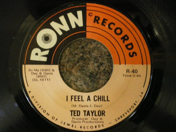 Ted Taylor : I Feel A Chill / The Loving Physician (7", Single, Styrene)