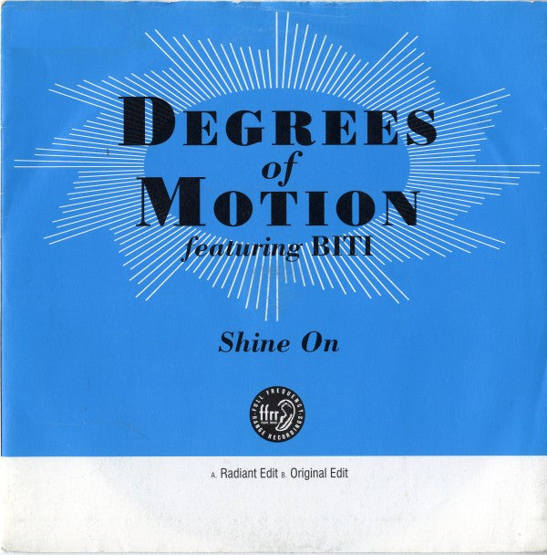 Degrees Of Motion : Shine On (7", Single)