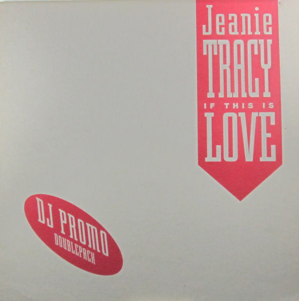 Jeanie Tracy : If This Is Love (2x12", Promo)