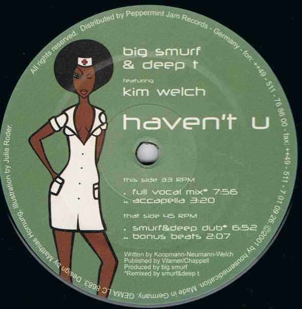 Big Smurf & Deep-T Feat. Kim Welch : Haven't U (12")