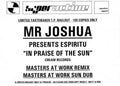 Mr. Joshua Presents Espiritu : In Praise Of The Sun (12", Ltd, TP, W/Lbl)